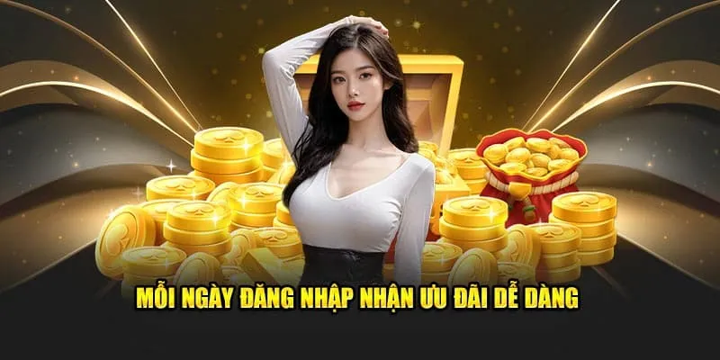 Đăng nhập mỗi ngày nhận thưởng hấp dẫn