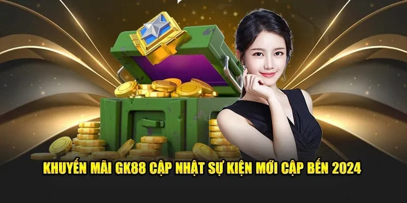 Khám phá các khuyến mãi GK88 hấp dẫn cho thành viên